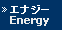 �G�i�W�[ Energy